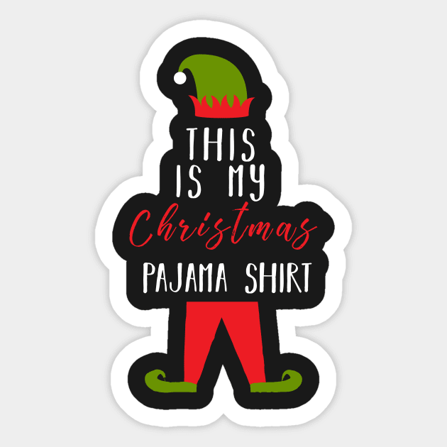 This Is My Christmas Pajama Shirt Elf Xmas Family Sticker by CMDesign